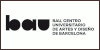 BAU Centro Universitario de Diseño de Barcelona BAU Centro Universitario de Diseño de Barcelona