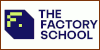 The Factory School