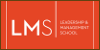 LMS, Leadership & Management School