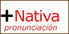 Pronunciación Más Nativa